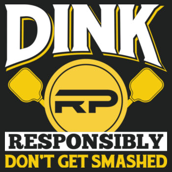 Dink Responsibly Ladies Performance Tee Design